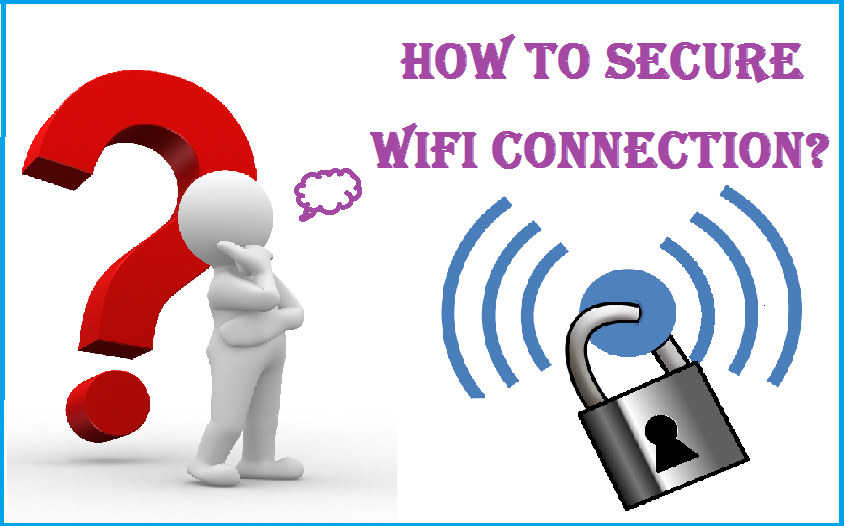 How To Secure WiFi Connection From Hackers